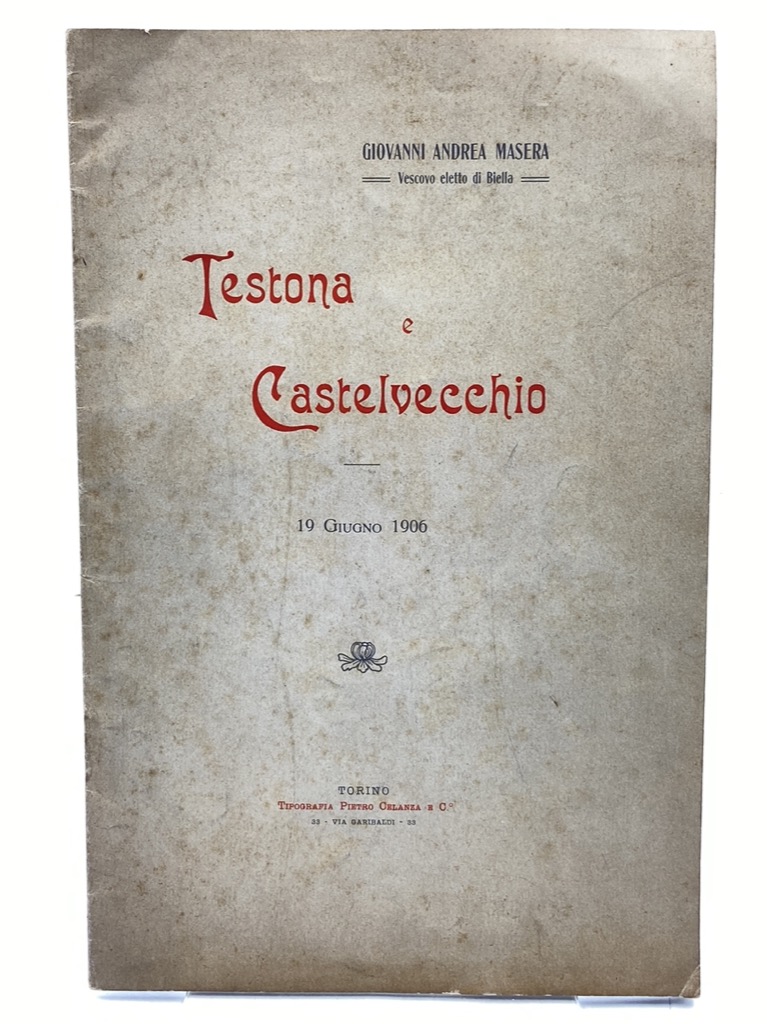 TESTONA E CASTELVECCHIO. 19 GIUGNO 1906.