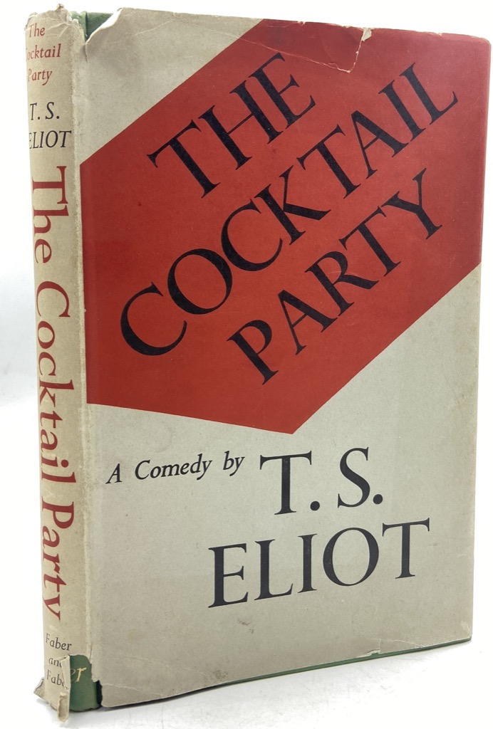 THE COCKTAIL PARTY. A Comedy by T. S. Eliot.