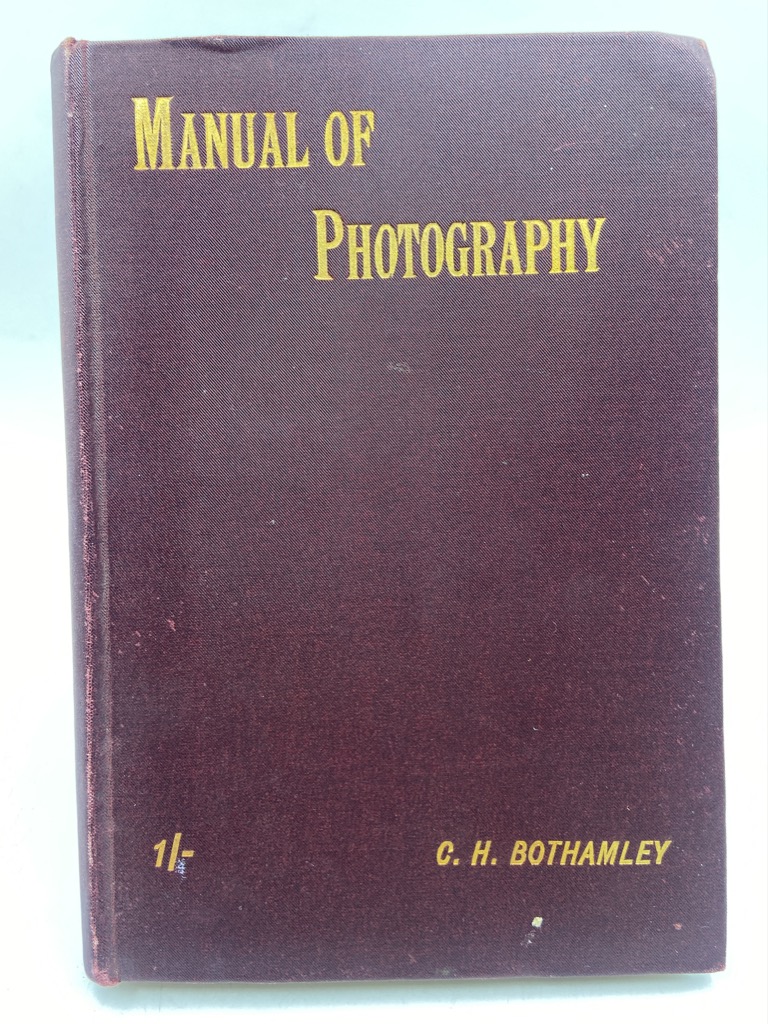 The Ilford Manual of Photography. (Two Hundred and Fifth Thousand).