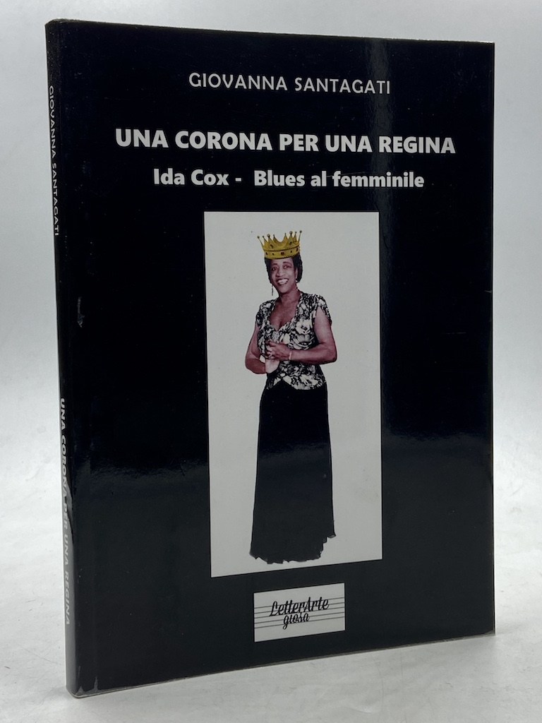 UNA CORONA PER UNA REGINA. IDA COX - BLUES AL …