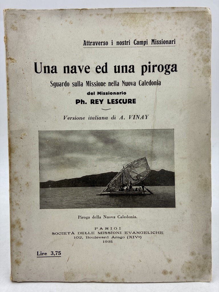 Una nave ed una piroga. Sguardo sulla Missione nella Nuova …