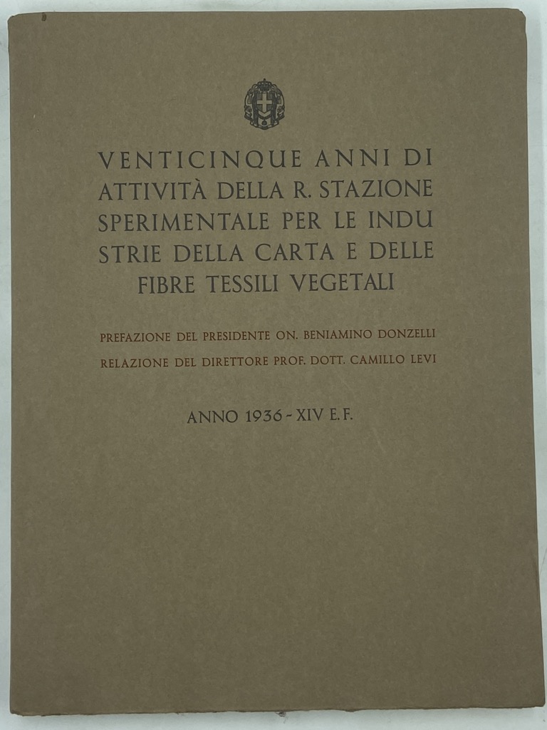 VENTICINQUE ANNI DI ATTIVITÀ DELLA R. STAZIONE SPERIMENTALE PER LE …