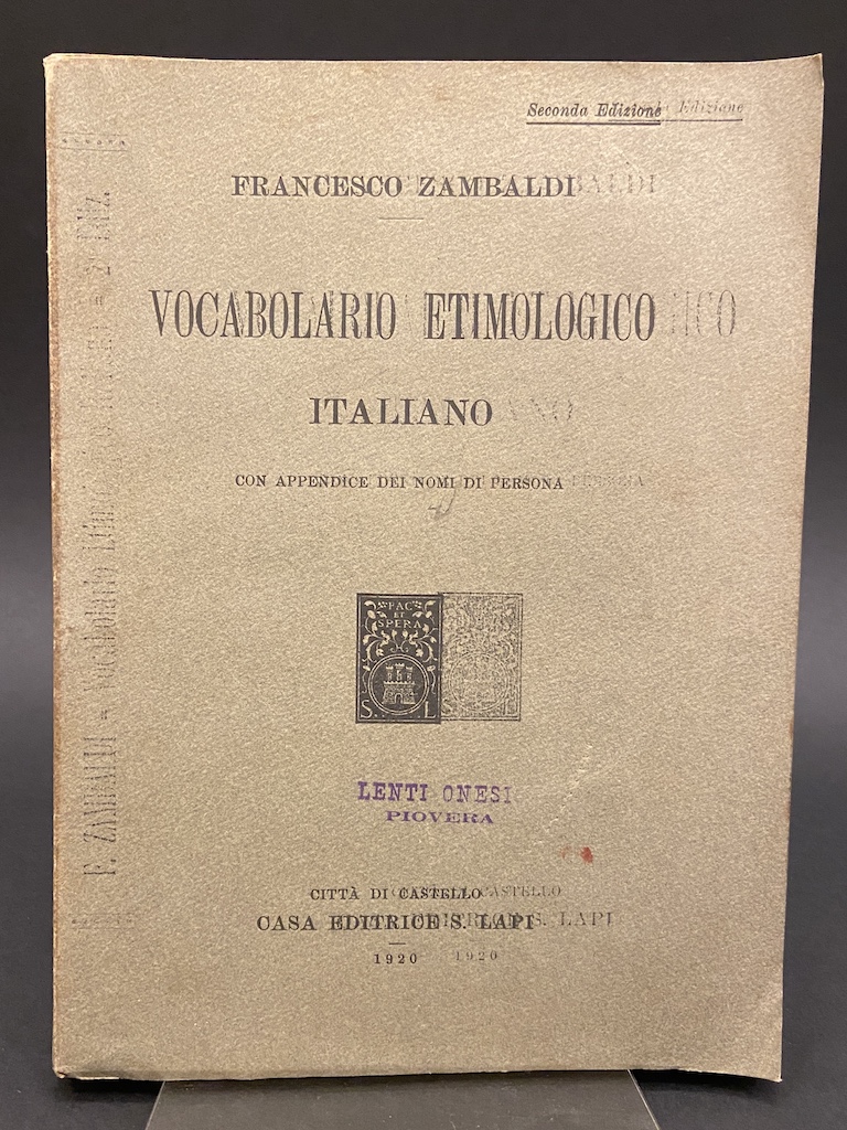 VOCABOLARIO ETIMOLOGICO ITALIANO CON APPENDICE DEI NOMI DI PERSONA. Seconda …