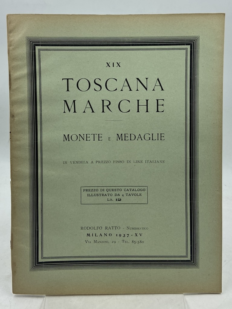 XIX. TOSCANA - MARCHE. MONETE E MEDAGLIE IN VENDITA A …