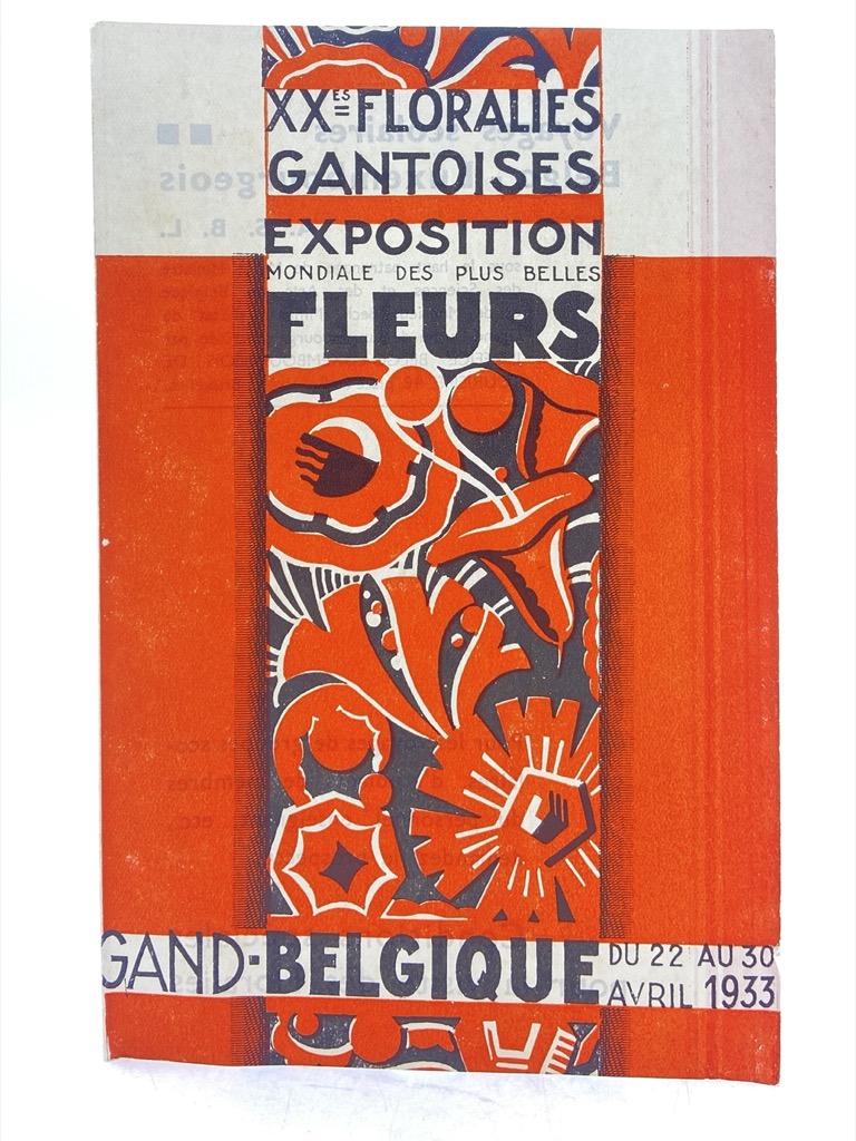 XXes FLORALIES GANTOISES EXPOSITION MONDIALE DES PLUS BELLES FLEURS. GAND …
