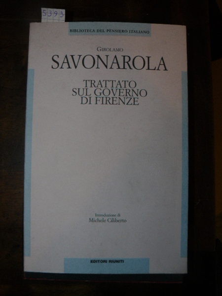 Trattato sul governo di Firenze. A cura di Elisabetta Schisto. …