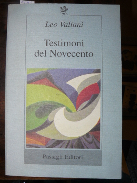 Testimoni del Novecento. A cura di Cosimo Ceccuti
