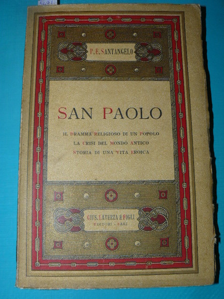 San Paolo. Il dramma religioso di un popolo. La crisi …