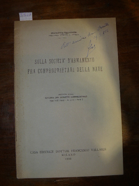 Sulla società d'armamento fra comproprietari della nave. Estratto dalla Rivista …