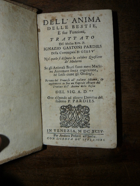 Dell'anima delle bestie, e sue funzioni, trattato del molto rev. …