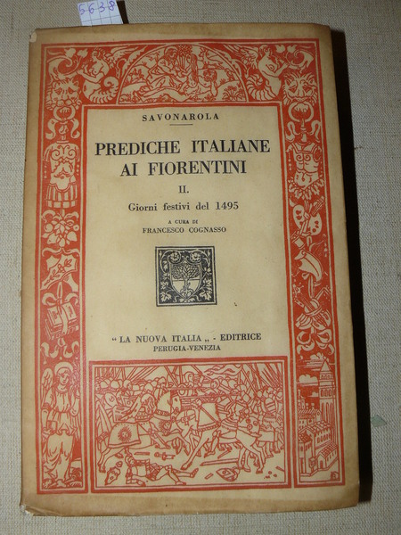 Prediche italiane ai Fiorentini vol. II. Giorni festivi del 1945. …