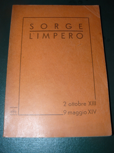 Sorge l'Impero. 2 ottobre XIII - 9 maggio XIV