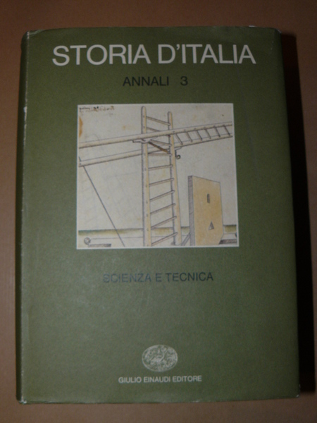 Storia d'Italia. Annali 3. Scienza e tecnica nella cultura e …