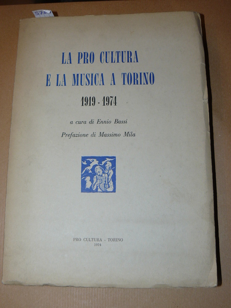 La pro cultura e la musica a Torino. 1919 - …