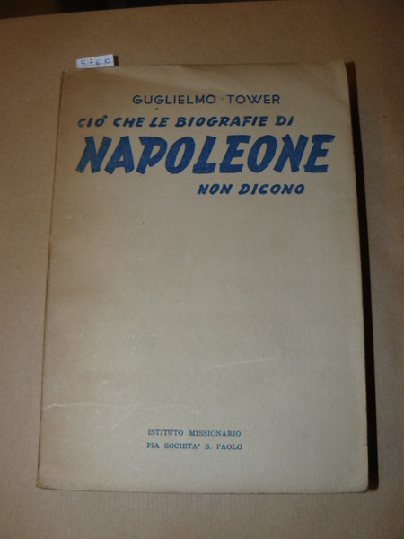 Ciò che le biografie di Napoleone non dicono. Traduzione dall'Ungherese …