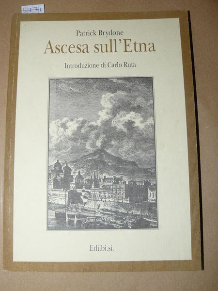 Ascesa sull'Etna. Introduzione di Carlo Ruta. Traduzione di Flavia Marenco …