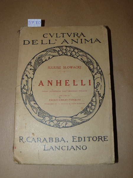 Anhelli. Prima traduzione dall'originale polacco per cura di Paolo Emilio …