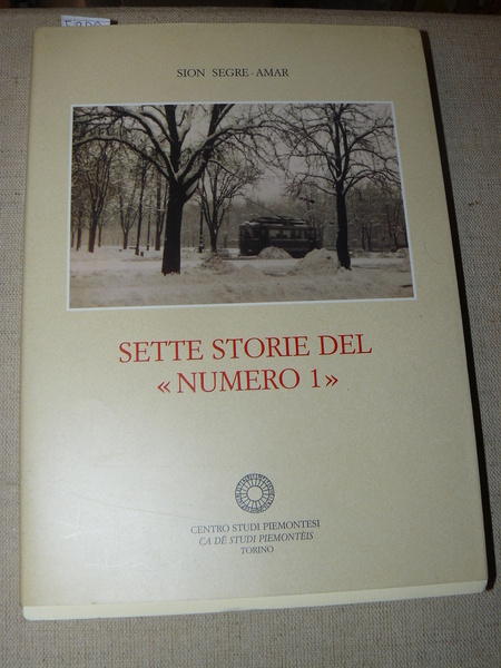 Sette storie del 'numero 1'. Prefazione di A. Galante - …