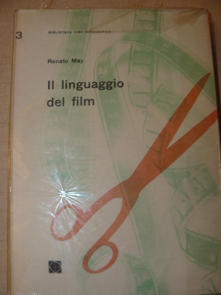 Il linguaggio del film. Biblioteca cinematografica. Prima serie a cura …