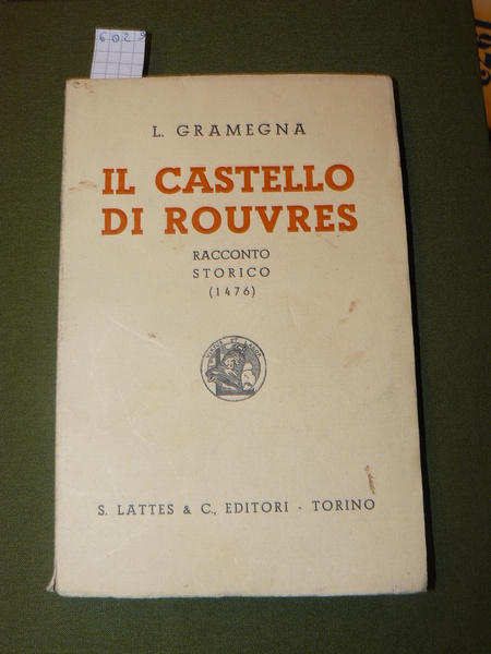 Il castello di Rouvres. Racconto storico (1476)