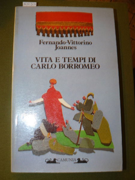 Vita e tempi di Carlo Borromeo