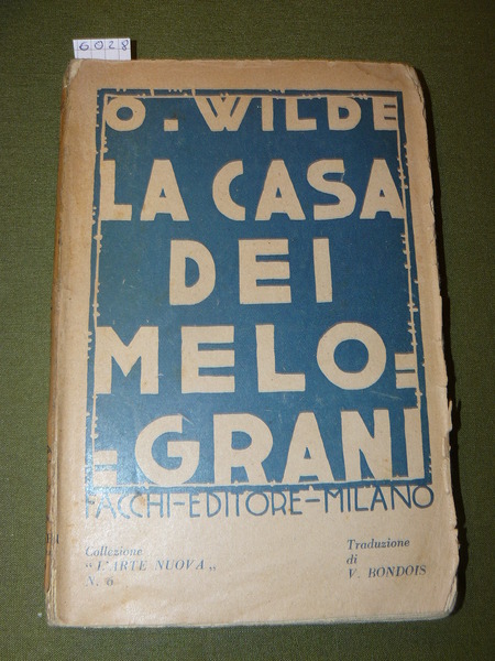 La casa dei melograni. Traduzione di Virgilio Bondois