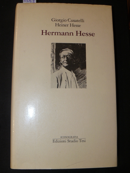 Hermann Hesse. Traduzione del saggio di Heiner Hesse a cura …