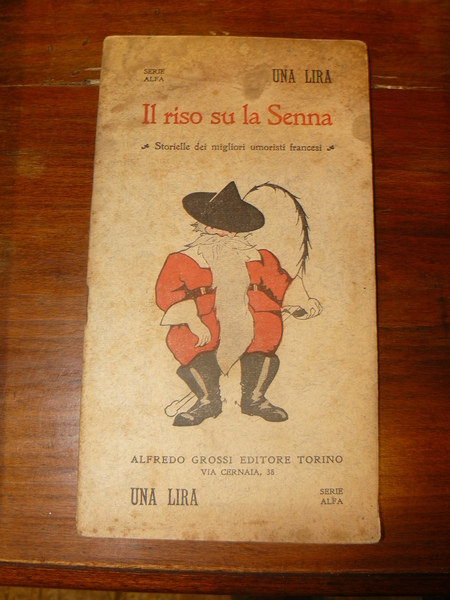 Il riso su la Senna. Storielle dei migliori umoristi francesi.