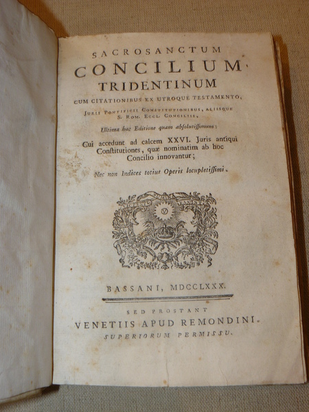 Sacrosanctum Concilium Tridentinum cum citationibus ex utroque Testamento . Ultima …
