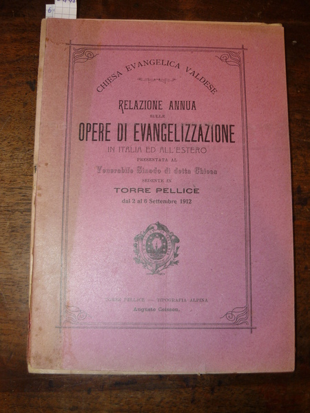 Chiesa Evangelica Valdese. Relazione annua sulle opere di evangelizzazione in …