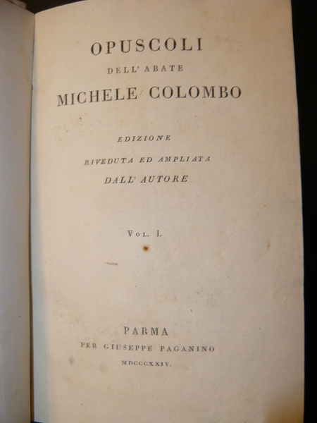 Opuscoli dell'abate di Michele Colombo. Edizione riveduta ed ampliata dall'autore