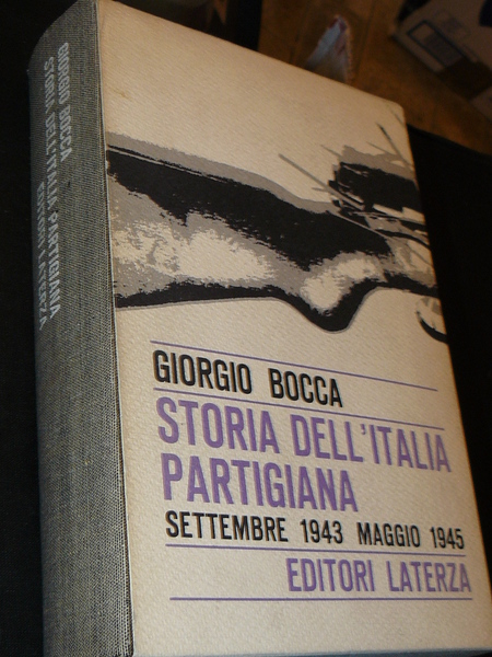 Storia dell'Italia partigiana. Settembre 1943 - Maggio 1945