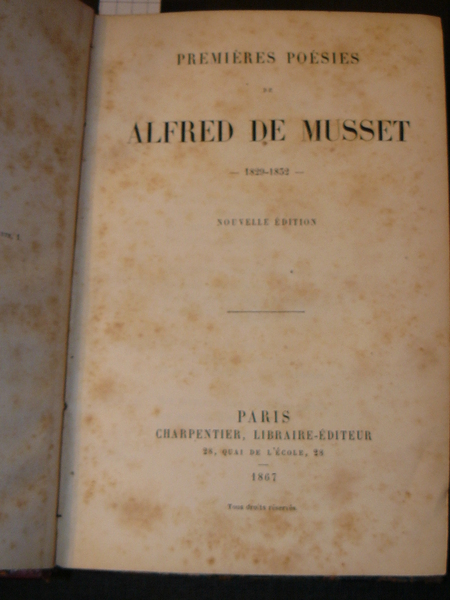 Premières poésies de Alfred De Musset. 1829 - 1832. Nouvelle …