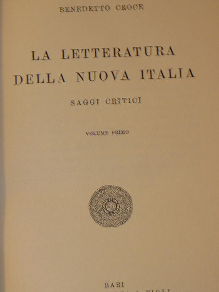 La letteratura della nuova Italia. Saggi critici. Sei volumi di …