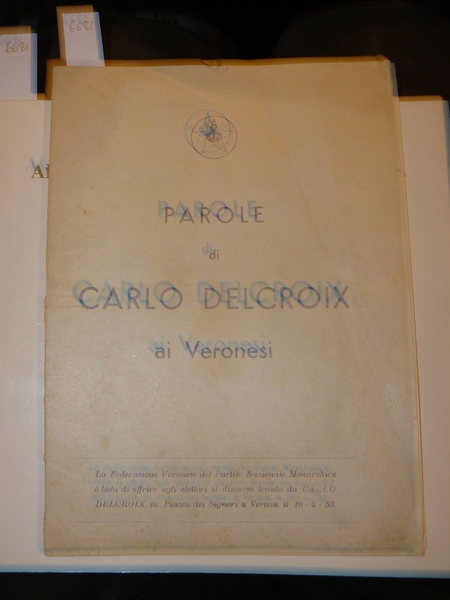 Parole di Carlo Delcroix ai veronesi. La federazione veronese del …