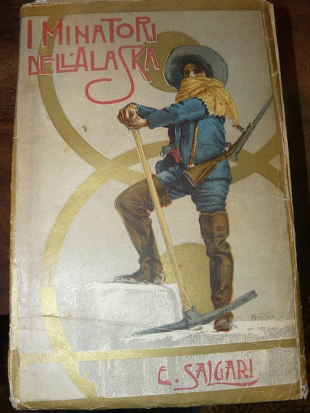 I minatori dell'Alaska. avventure illustrato da 20 disegni di A. …