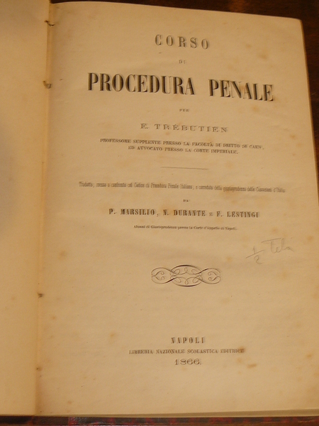Corso di procedura penale. Tradotto, messo a confronto col codice …