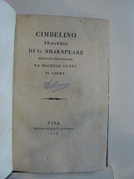 Cimbelino. Tagedia di G. Shakespeare recata in versi italiani da …