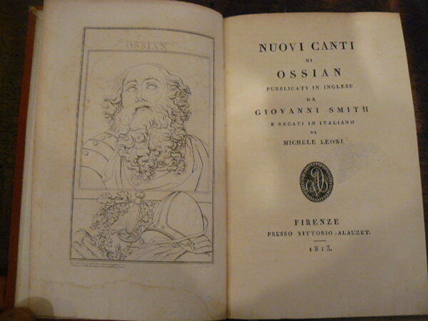 Nuovi canti di Ossian. Pubblicati in Inglese da Giovanni Smith …