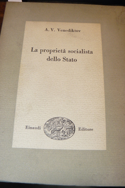 La proprietà socialista dello Stato.
