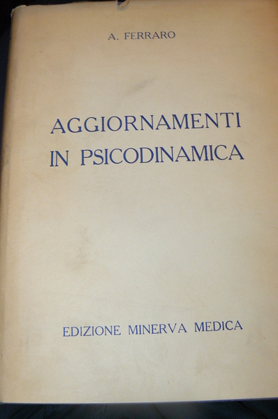 Aggiornamenti in psicodinamica. Corso di lezioni tenute dal gennaio all'aprile …