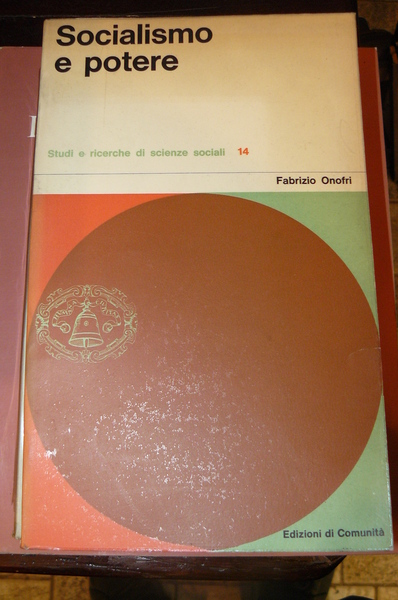 Socialismo e potere. Studi e ricerche di scienze sociali