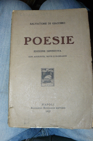 Poesie. Edizione definitiva con aggiunte, note e glossario.