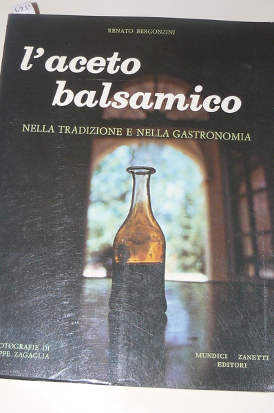 L'aceto balsamico nella tradizione e nella gastronomia. Fotografie di Bebbe …