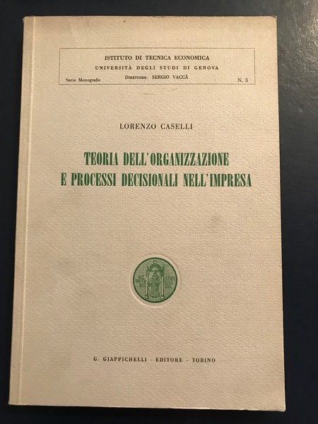 Teoria dell'organizzazione e processi decisionali nell'impresa