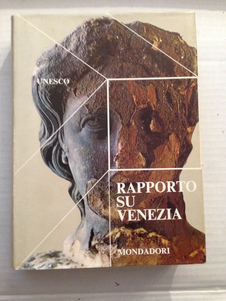 UNESCO. Rapporto su Venezia.