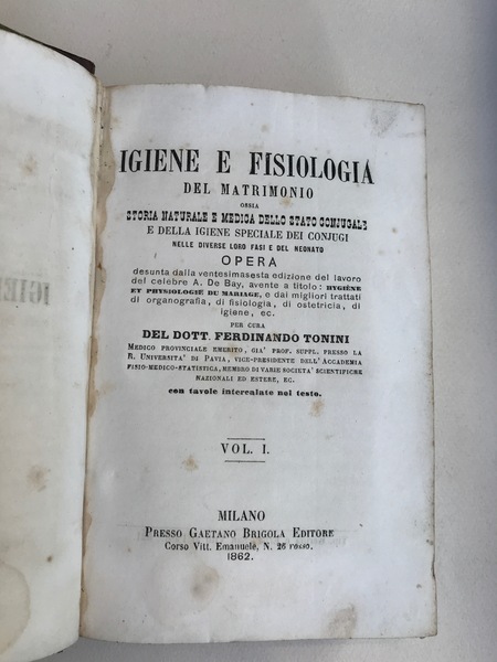 Igiene e fisiologia del matrimonio ossia storia naturale e medica …