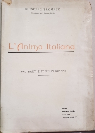 L'anima italiana. Come si è manifestata nelle lettere dei bravi …