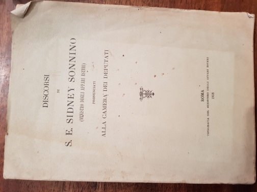 Discorsi di S. E. Sidney Sonnino (Ministro degli Affari Esteri) …