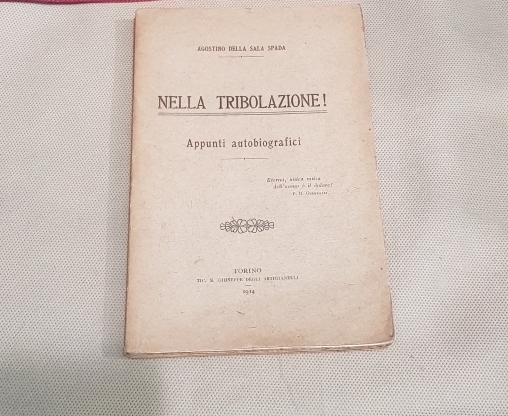 Nella tribolazione! Appunti autobiografici